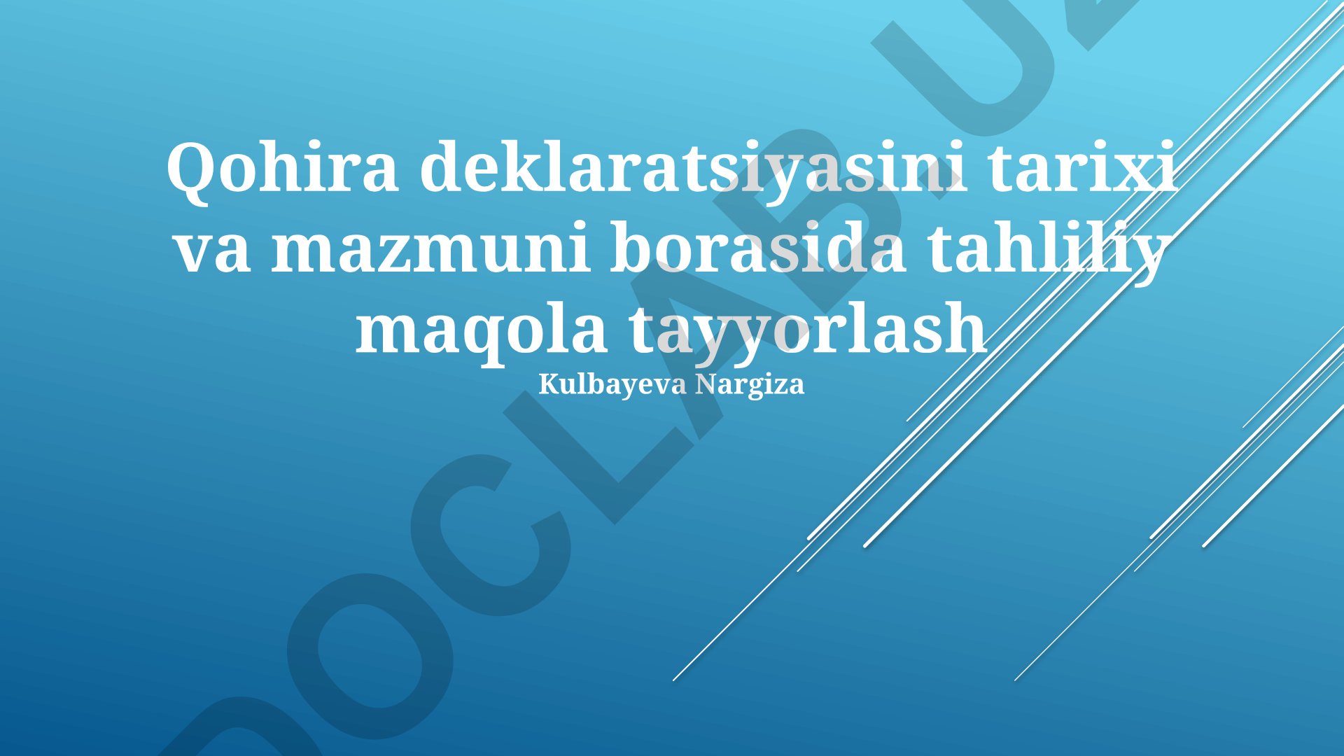 Qohira deklaratsiyasining tarixi va mazmuni tahlili