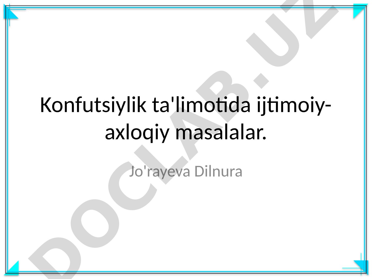Konfutsiylik ta'limotida ijtimoiy-axloqiy masalalar