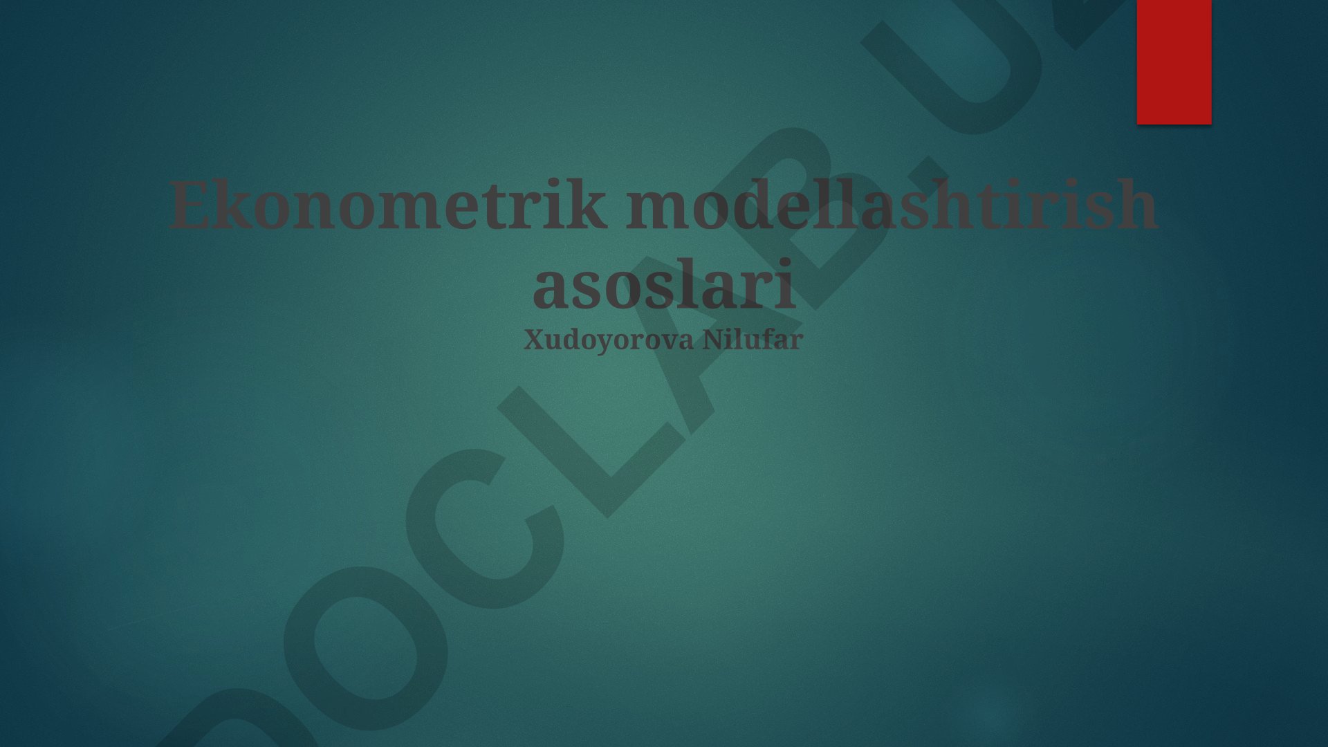 Ekonometrik modellashtirish asoslari