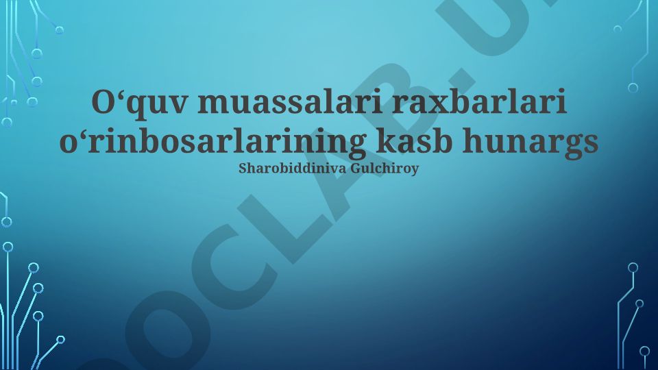 Ta'lim muassasalari rahbarlari o'rinbosarlarining kasbiy ko'nikmalari