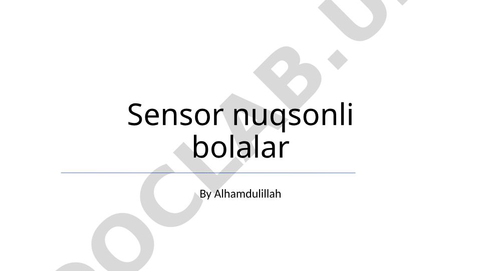 Sensor nuqsonli bolalar uchun inklyuziv ta'lim va texnologiyalar