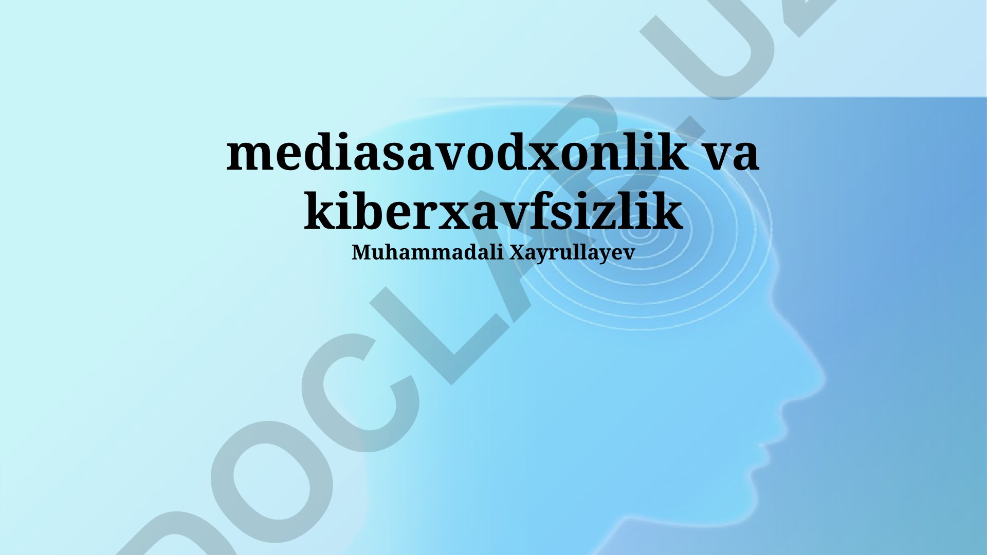 OAV Savodxonligi va Kiberxavfsizlik Asosiy Tushunchalar