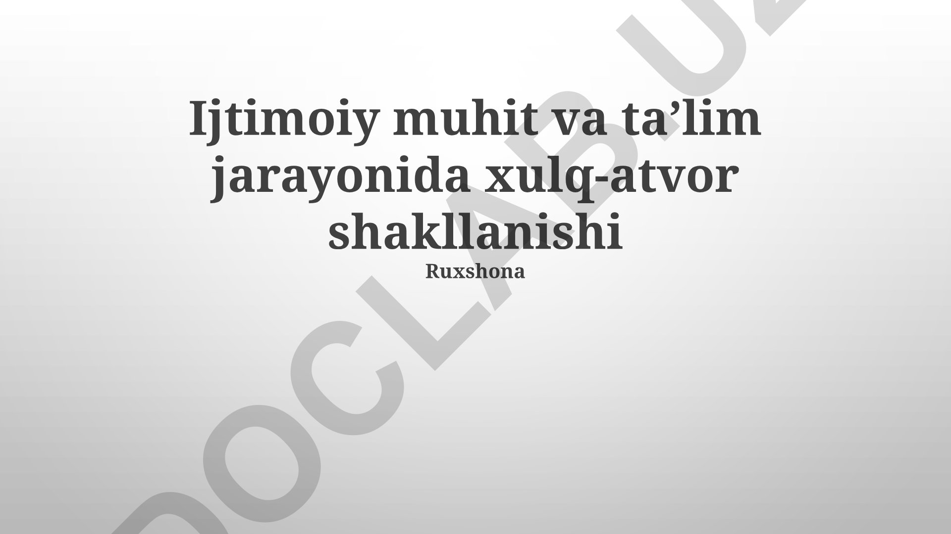 Ijtimoiy muhit va ta'lim jarayonida xulq-atvor shakllanishi