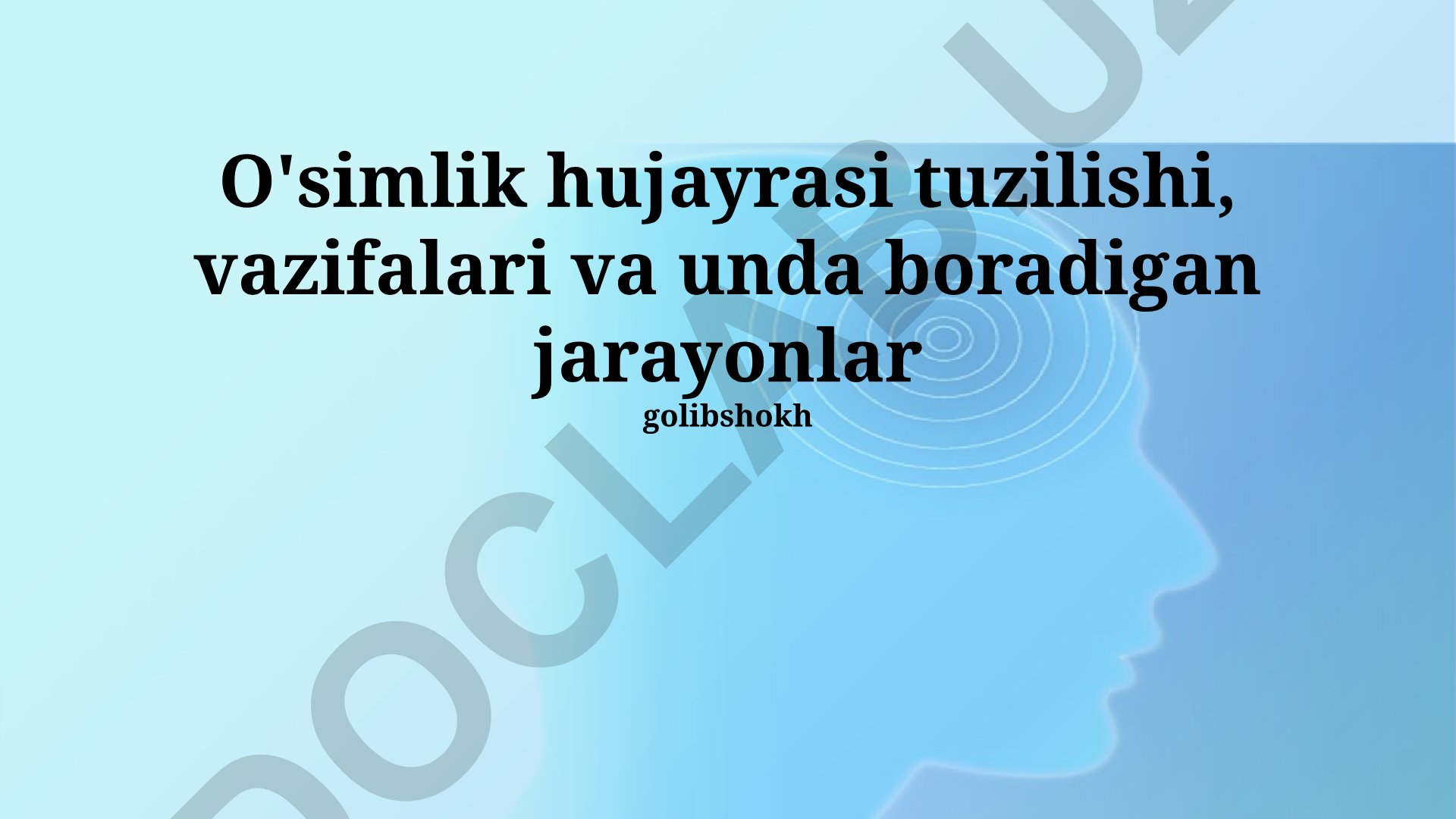O'simlik hujayrasi tuzilishi, vazifalari va jarayonlari