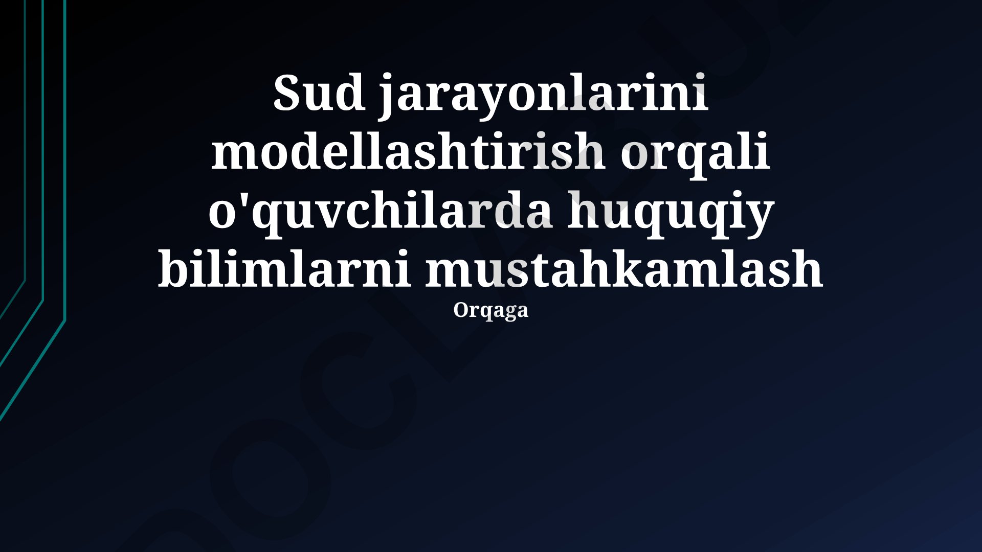 Sud jarayonlarini modellashtirish orqali huquqiy bilimlarni mustahkamlash