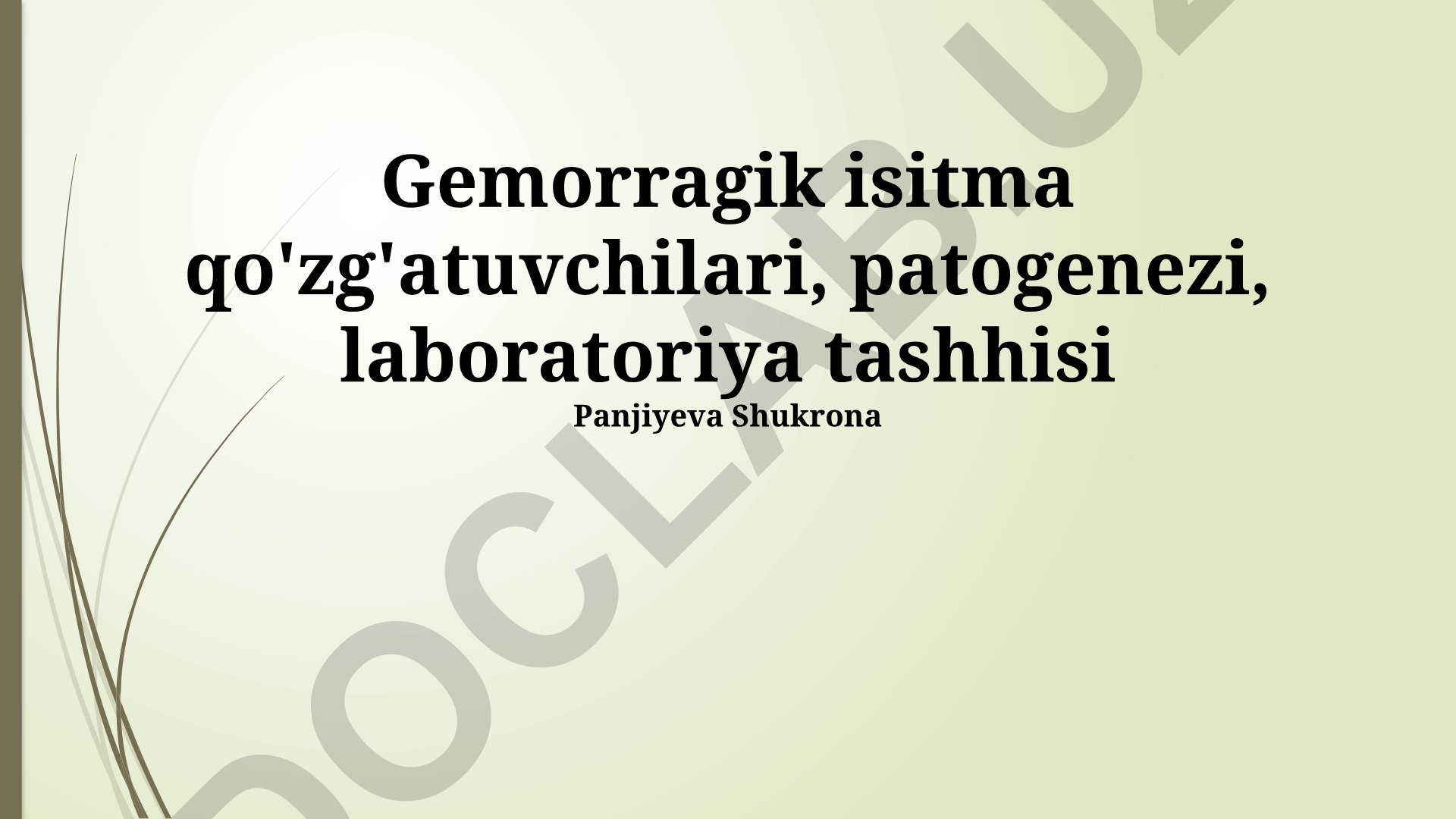 Gemorragik isitma qo'zg'atuvchilari, patogenezi va laboratoriya tashhisi
