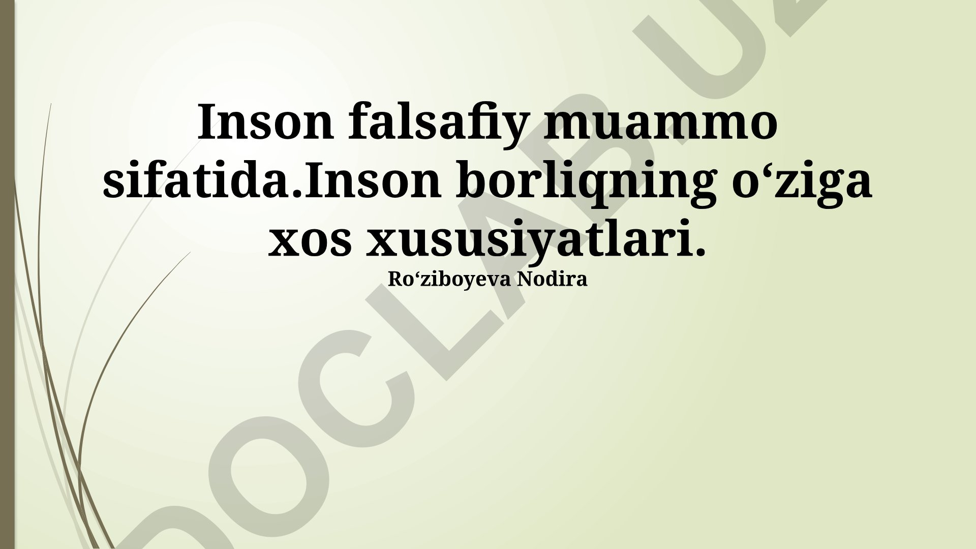 Inson falsafiy muammo sifatida va uning betakror xususiyatlari