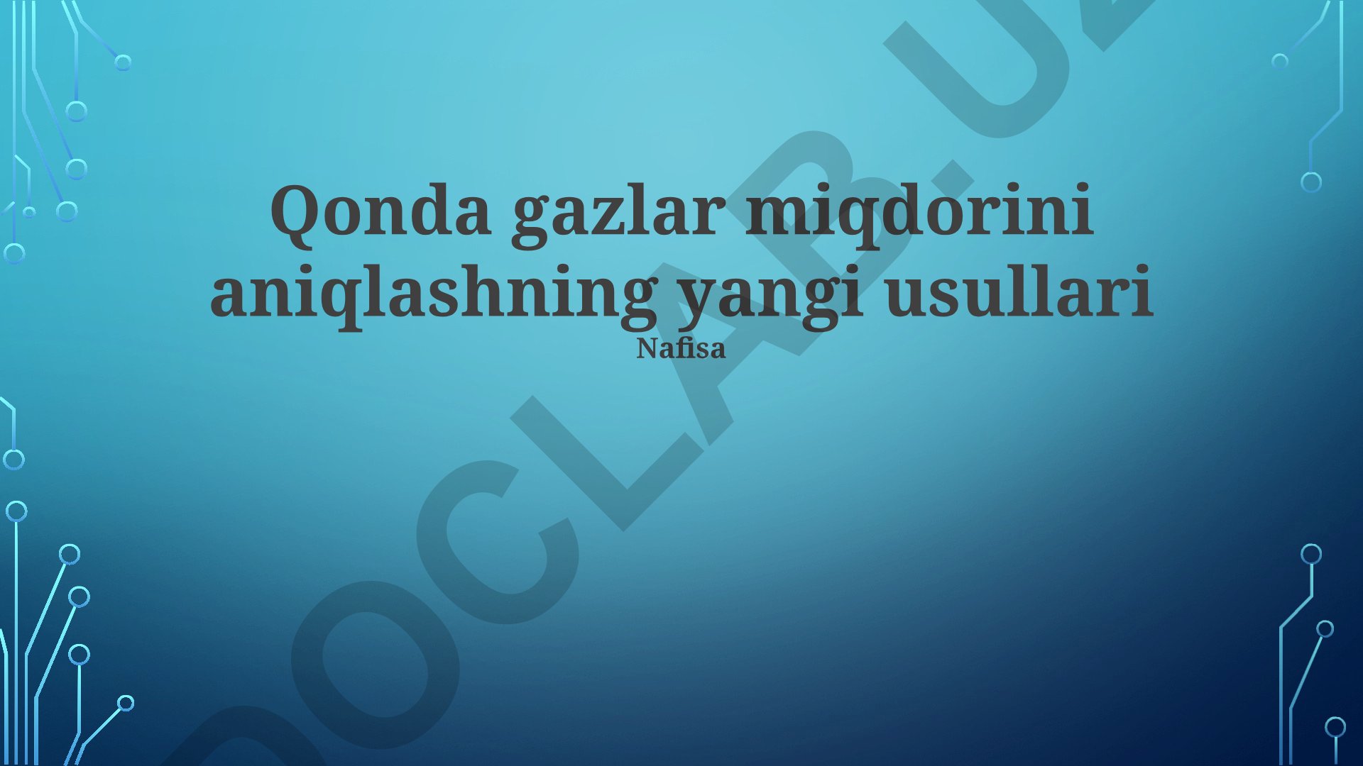 Qonda gazlar miqdorini aniqlashning yangi usullari