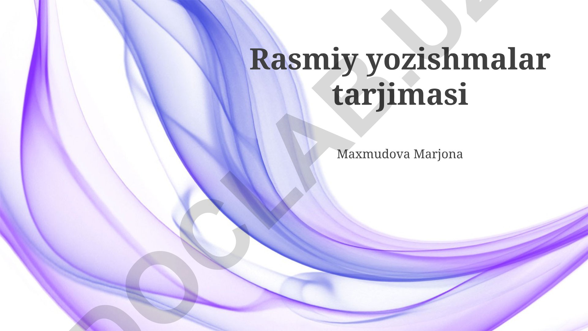Rasmiy yozishmalar tarjimasida sifat va aniqlik