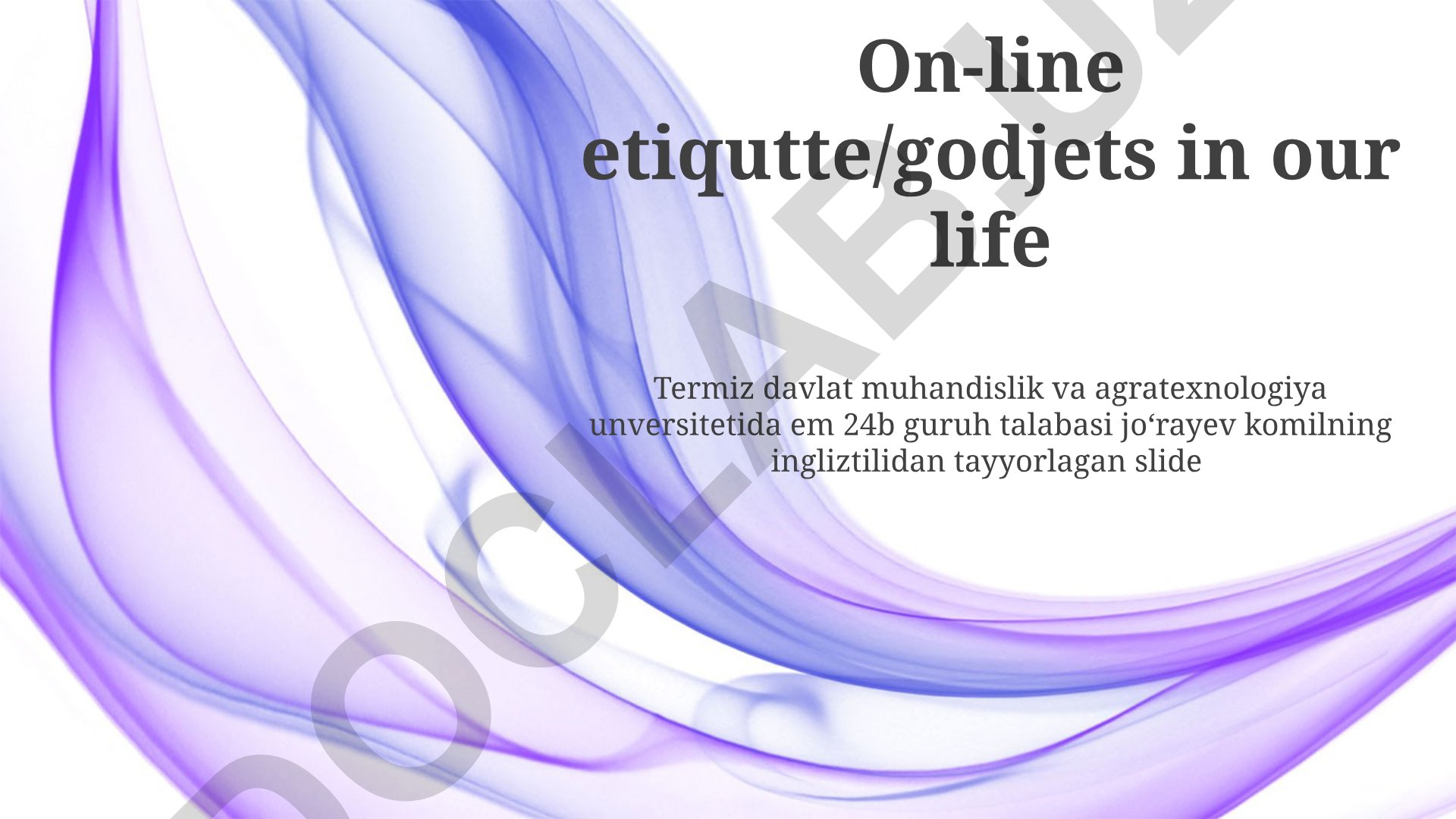 Onlayn etiket va gadjetlar hayotimizda