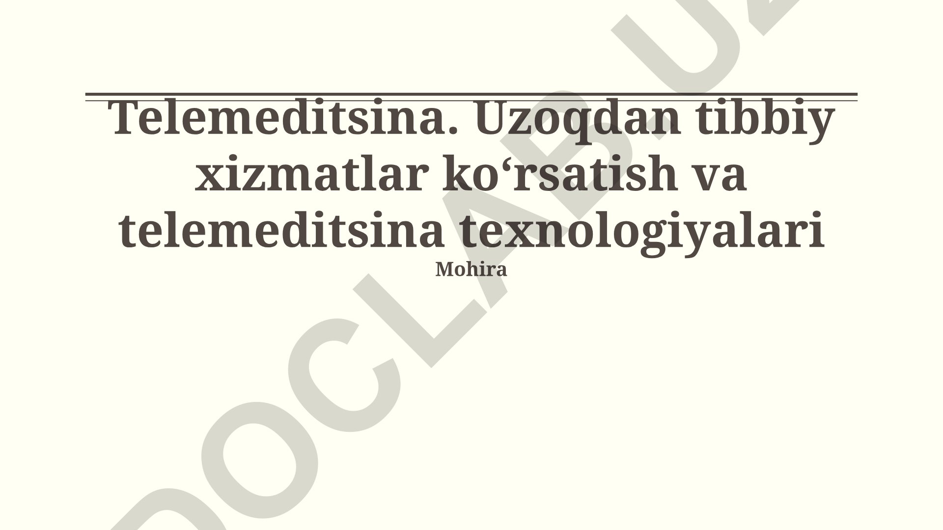 Telemeditsina: rivojlanishi, afzalliklari va kelajagi