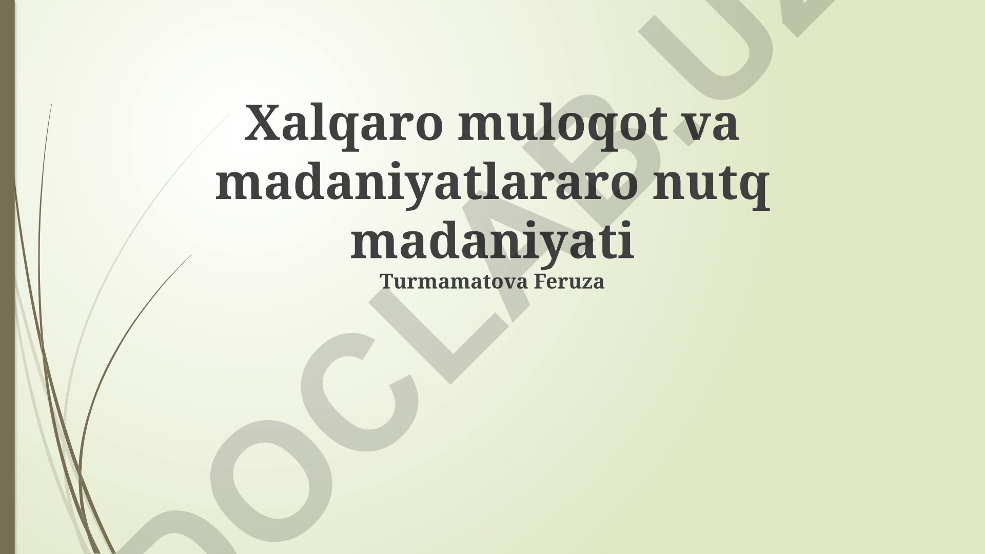 Xalqaro muloqot va madaniyatlararo nutq madaniyati