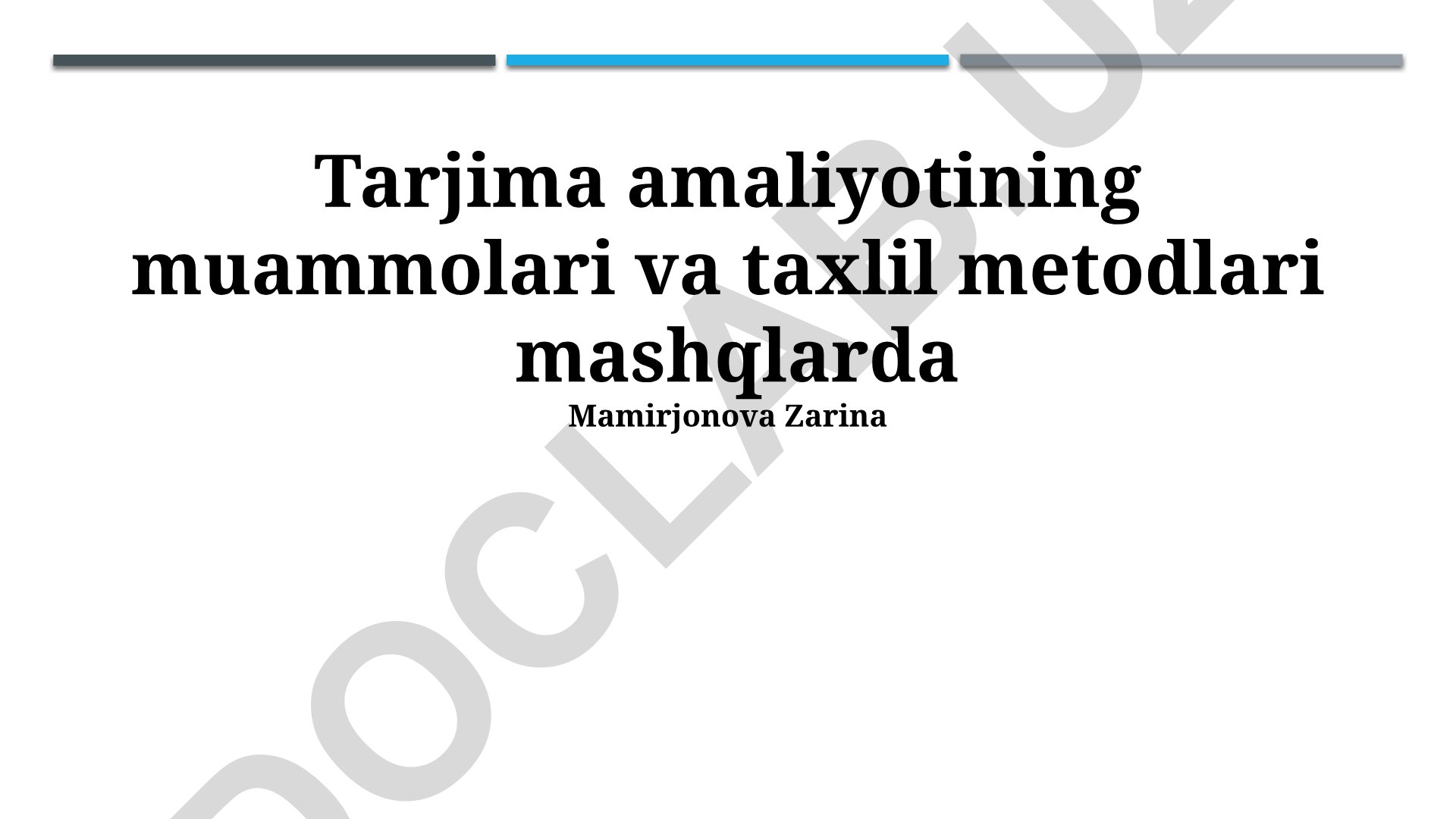 Tarjima amaliyotining muammolari va taxlil metodlari