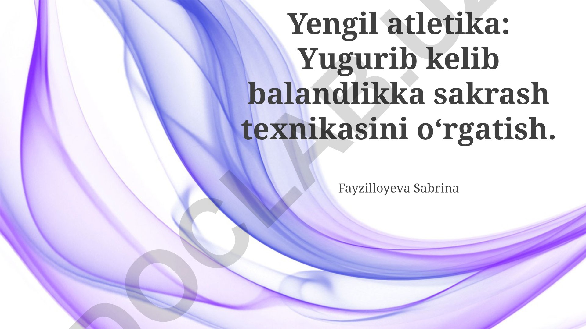 Yengil atletika: Yugurib kelib balandlikka sakrash texnikasini o‘rgatish