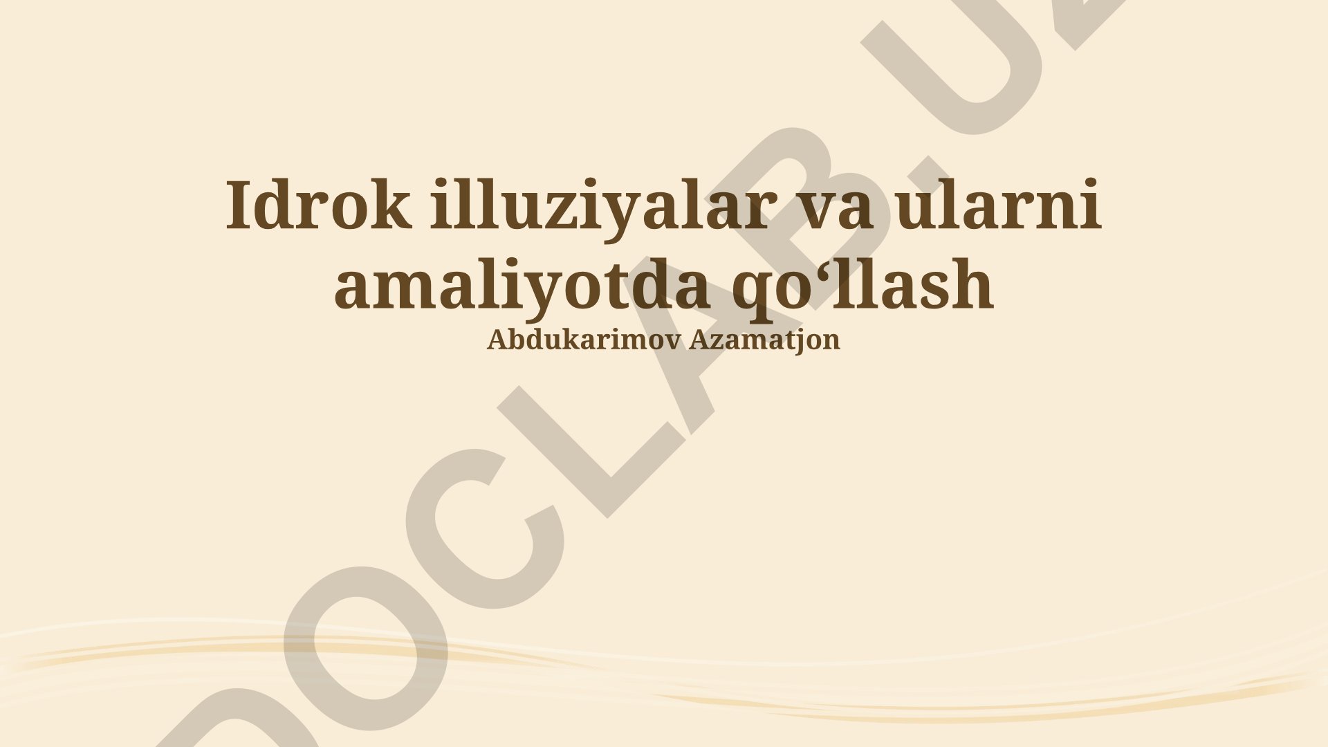 Idrok illuziyalar va ularni amaliyotda qoʻllash