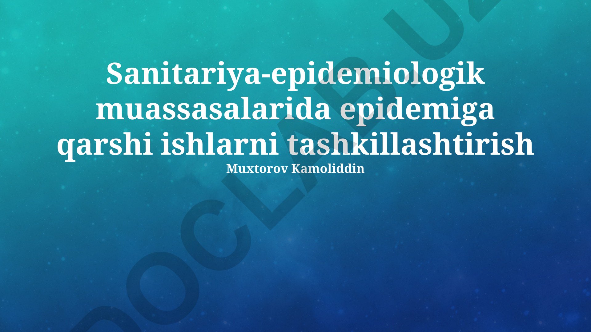 Sanitariya-epidemiologik muassasalarida epidemiga qarshi ishlarni tashkillashtirish