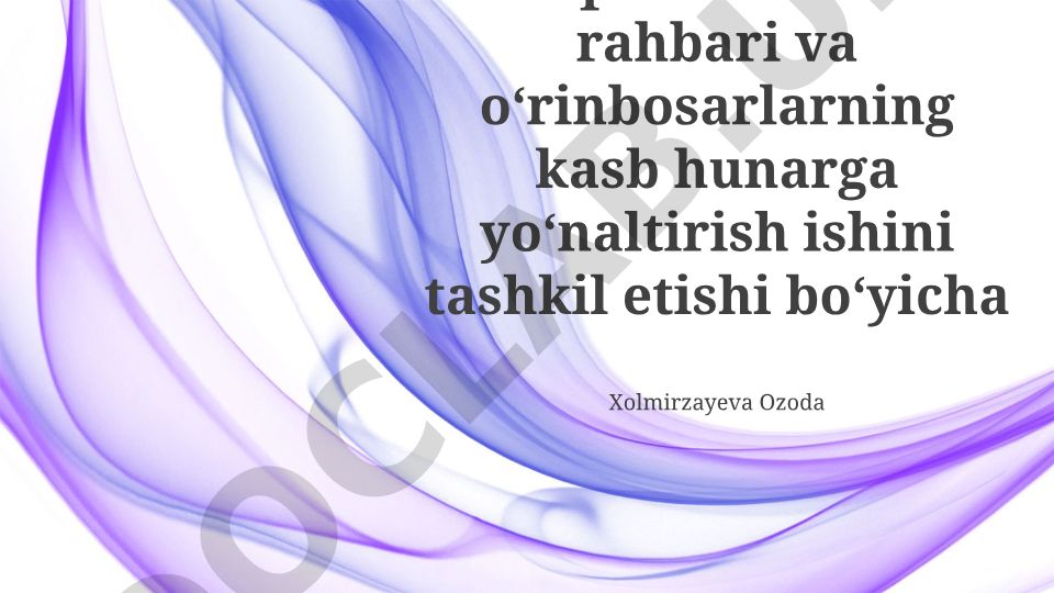 O'quv muassasasi rahbarlarining kasb-hunar yo'naltirish ishlarini tashkil etish