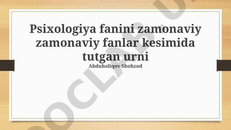 Psixologiya fanining zamonaviy fanlar kesimida tutgan o'rni
