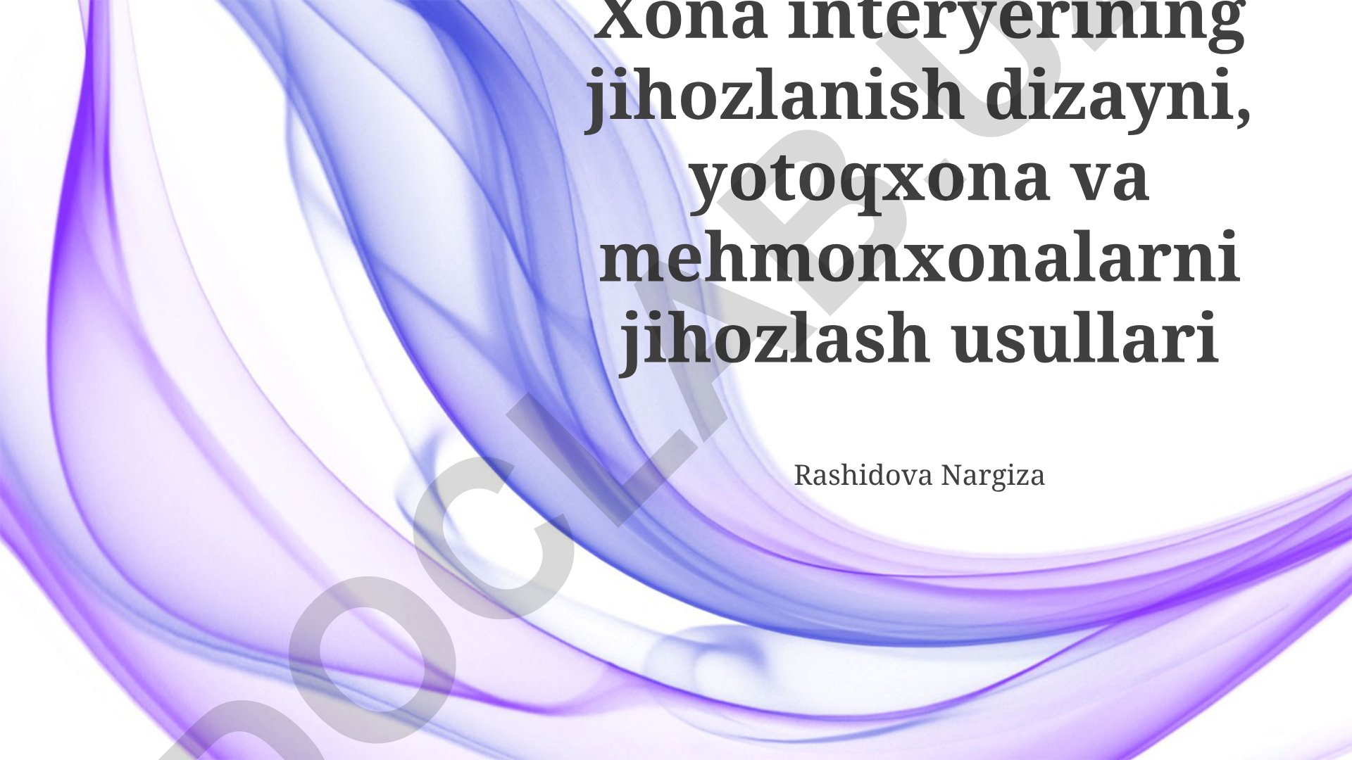 Xona interyerining jihozlanish dizayni, yotoqxona va mehmonxonalarni jihozlash usullari