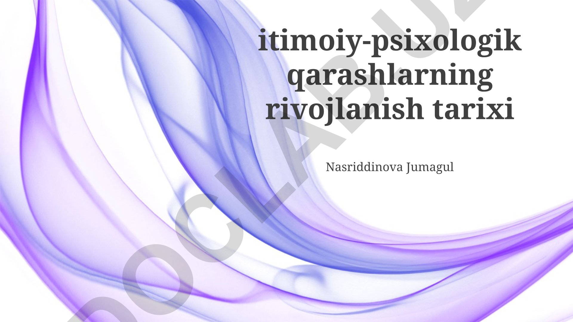 Ijtimoiy-psixologik qarashlarning rivojlanish tarixi