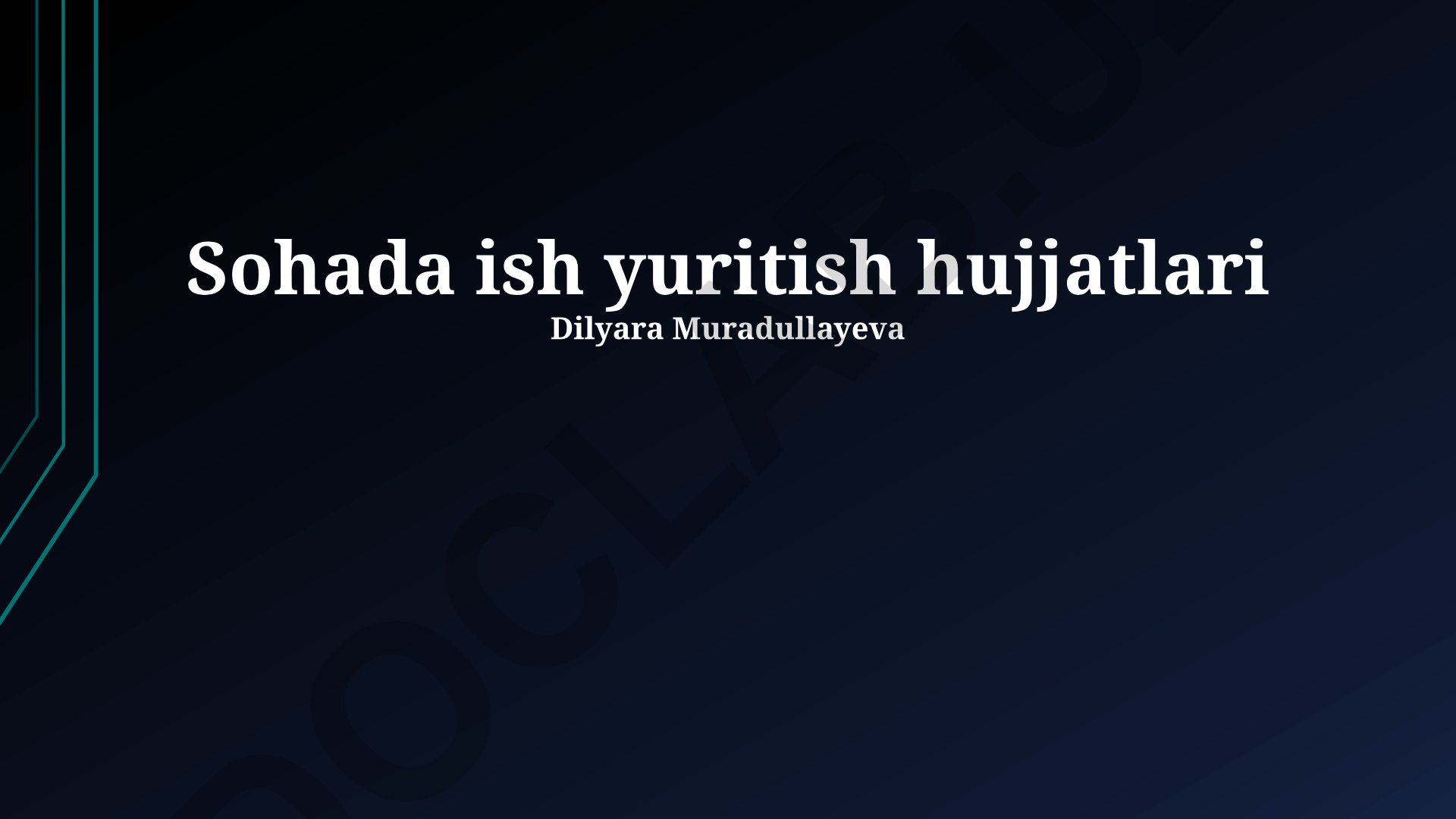 Sohada ish yuritish hujjatlari