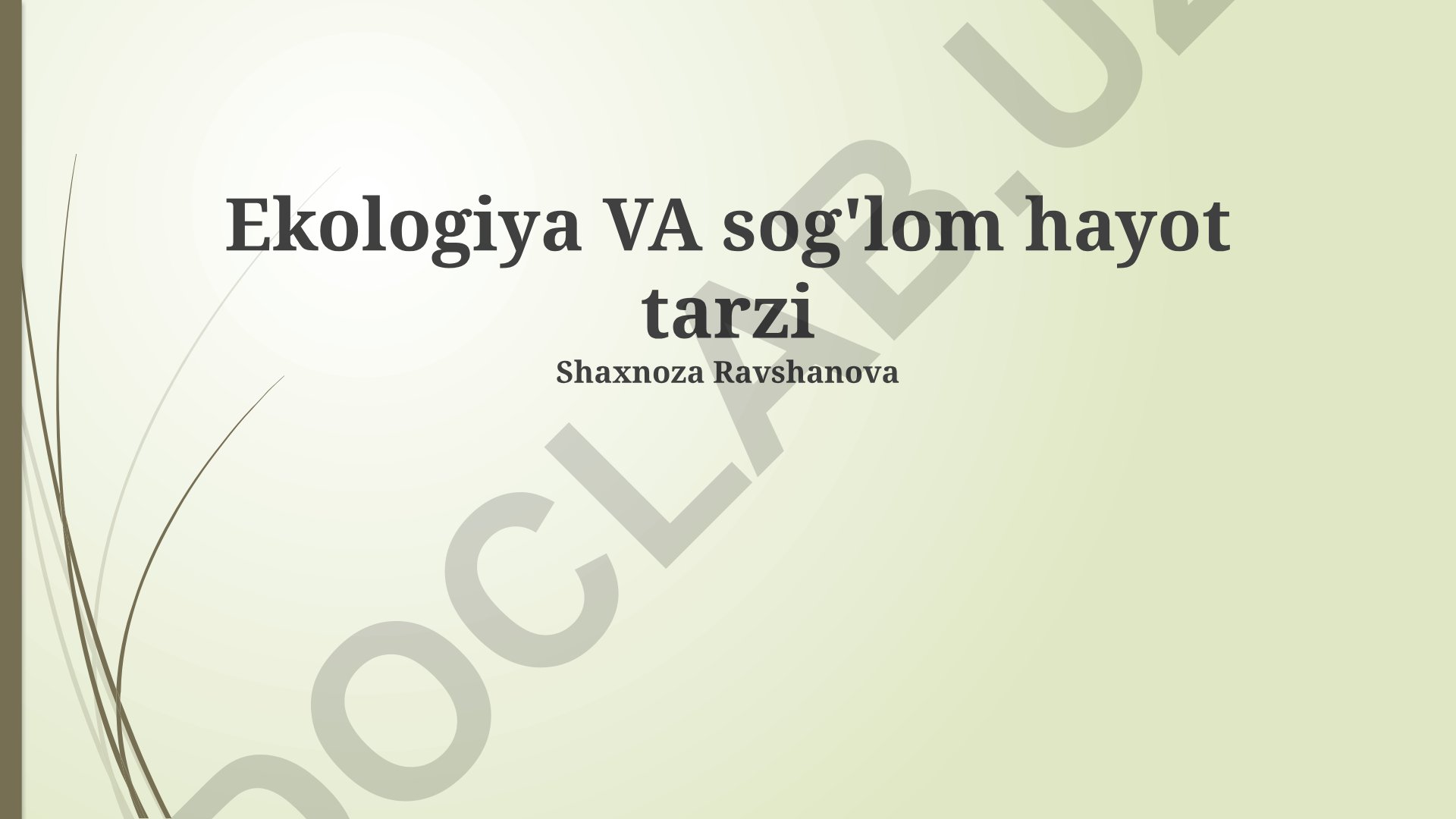 Ekologiya va sog'lom hayot tarzi