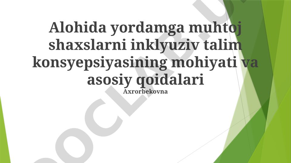 Inklyuziv ta'limning mohiyati va asosiy qoidalari
