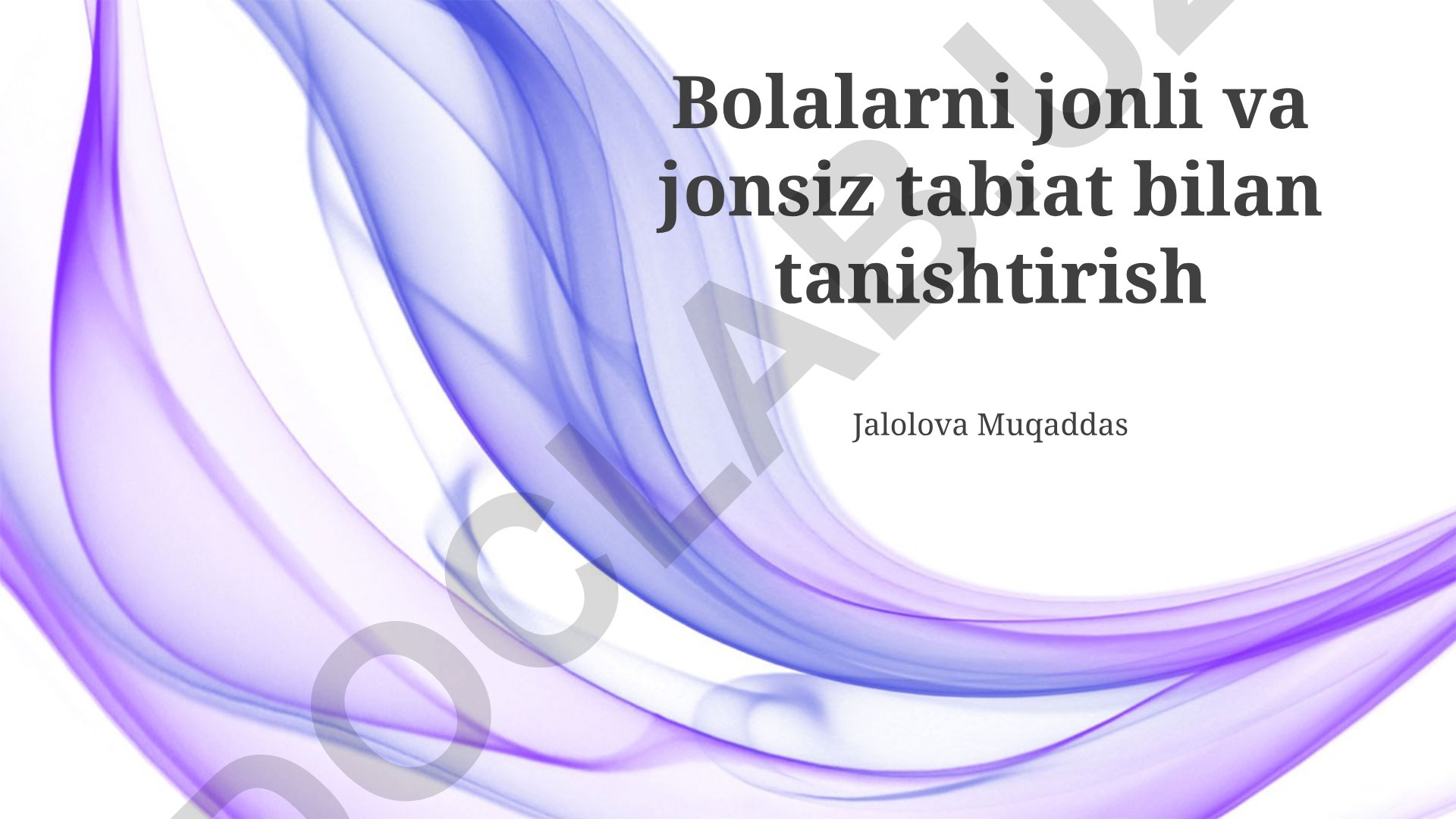 Bolalarni jonli va jonsiz tabiat bilan tanishtirish