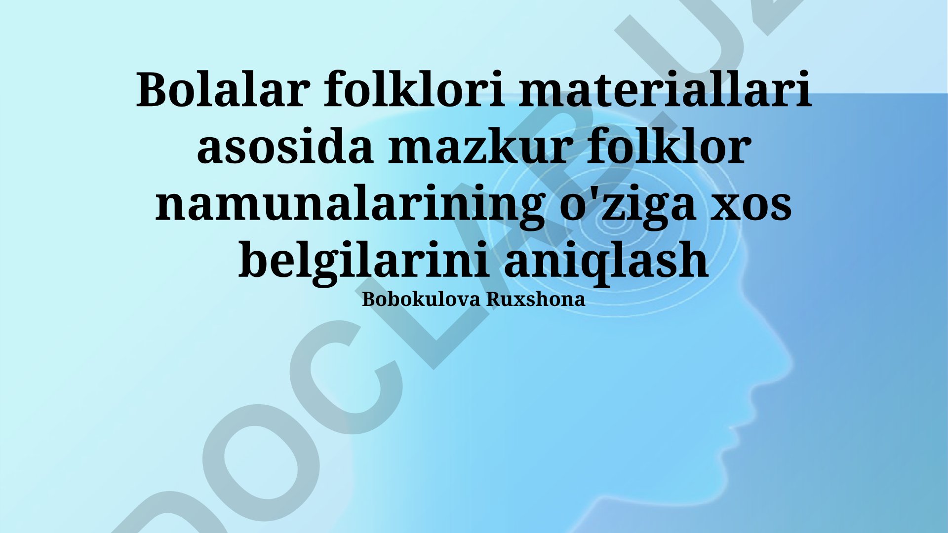 Bolalar folklori materiallari asosida folklor namunalarining o'ziga xos belgilarini aniqlash