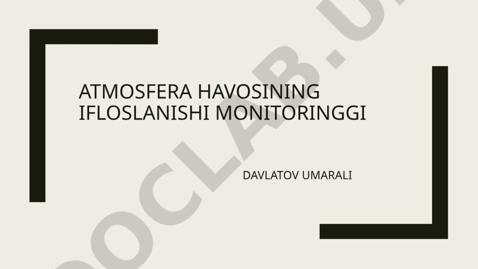 Atmosfera havosining ifloslanishi monitoringi