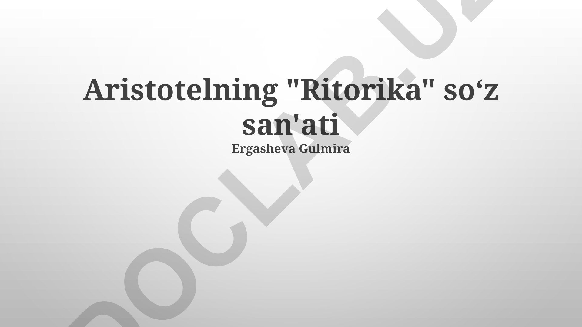 Aristotelning "Ritorika" asarida nutq san'ati va uning unsurlari