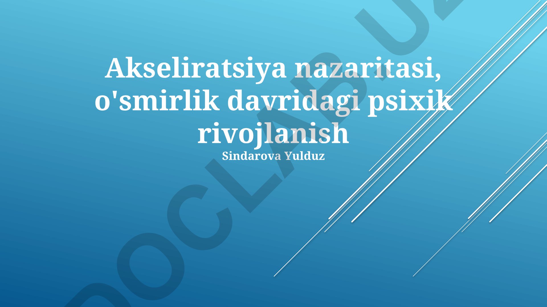 Akseliratsiya nazariyasi va o'smirlik davridagi psixik rivojlanish