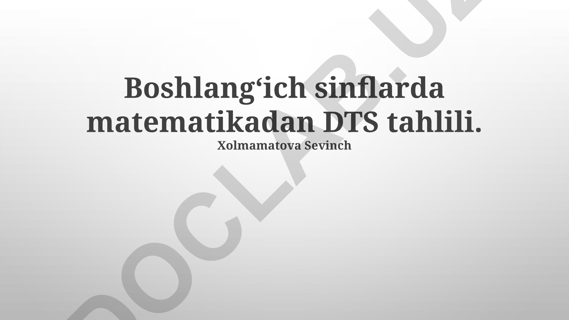 Boshlang'ich sinflarda matematikadan davlat ta'lim sinovlari tahlili