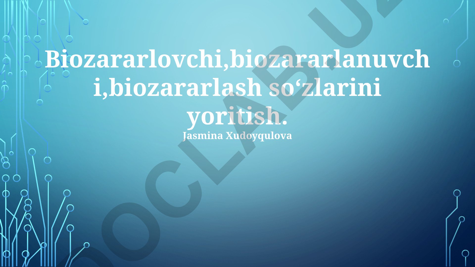 Biozararlovchi, biozararlanuvchi va biozararlash jarayonlari