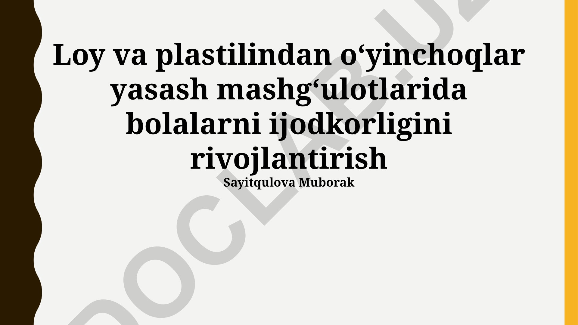 Loy va plastilindan oʻyinchoqlar yasash mashgʻulotlarida bolalarni ijodkorligini rivojlantirish