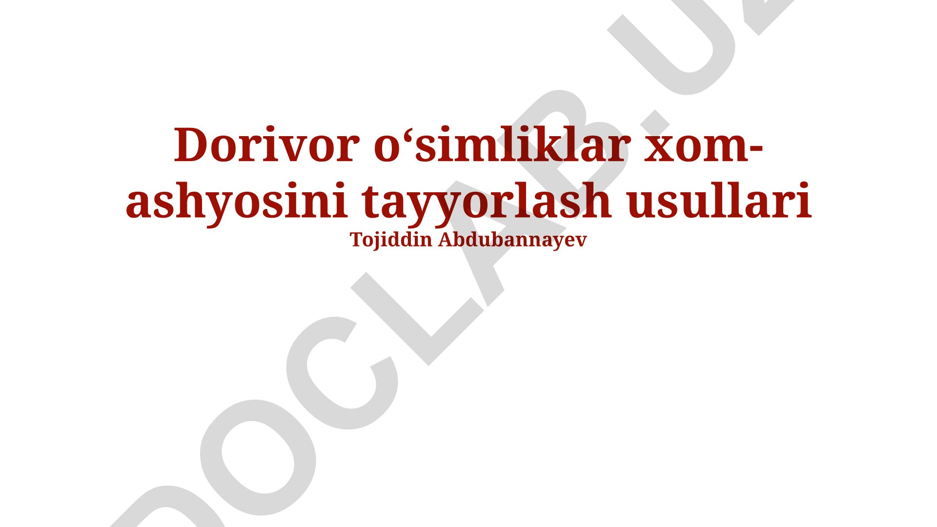 Dorivor oʻsimliklar xom-ashyosini tayyorlash usullari