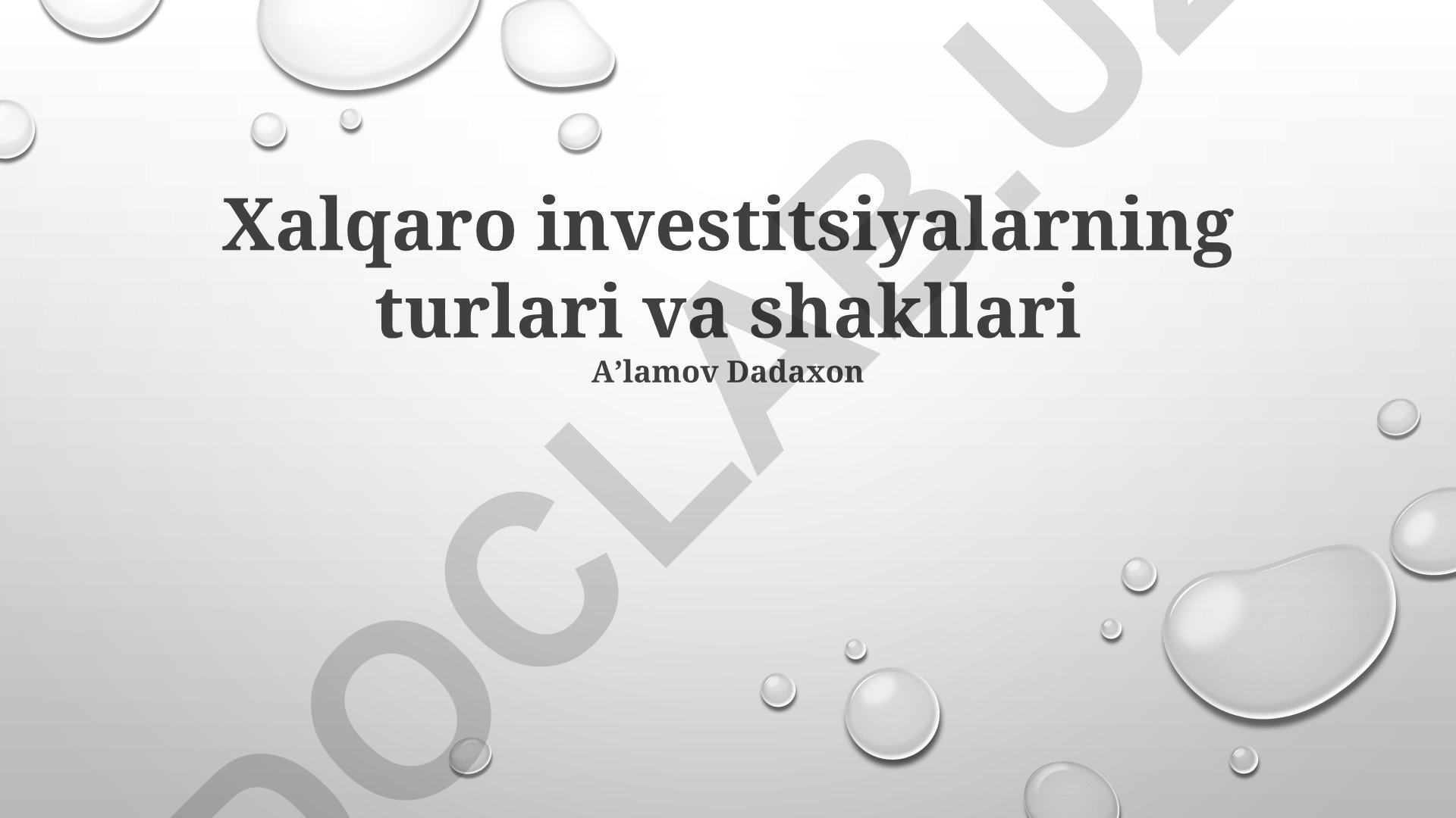 Xalqaro investitsiyalarning turlari va shakllari