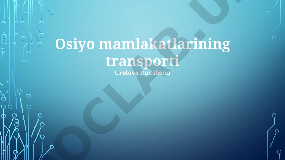 Osiyo mamlakatlarining transport tizimi
