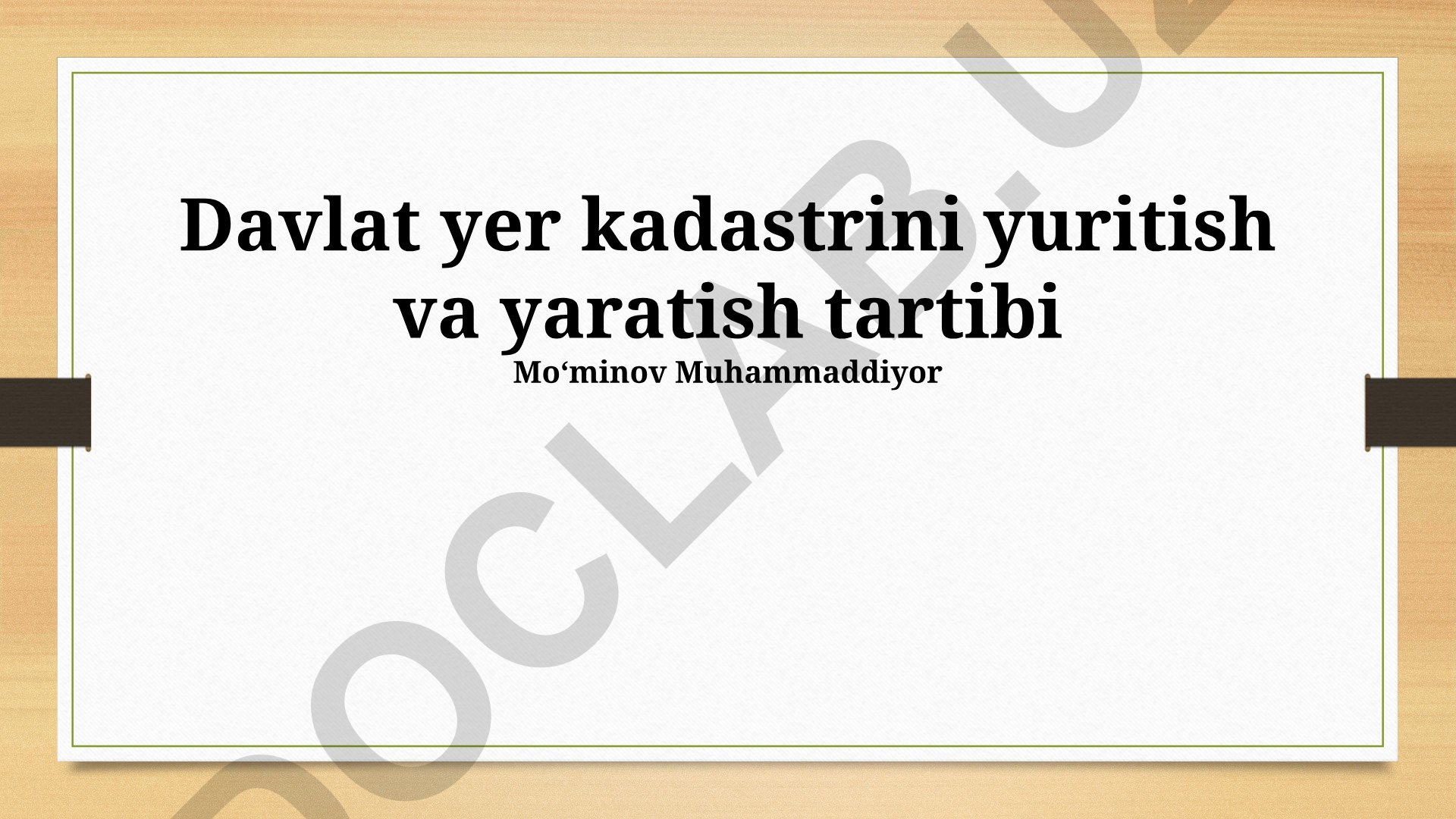 Davlat yer kadastrini yuritish va yaratish tartibi