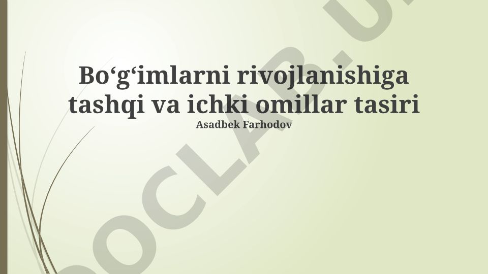 Boʻgʻimlarni rivojlanishiga tashqi va ichki omillar tasiri