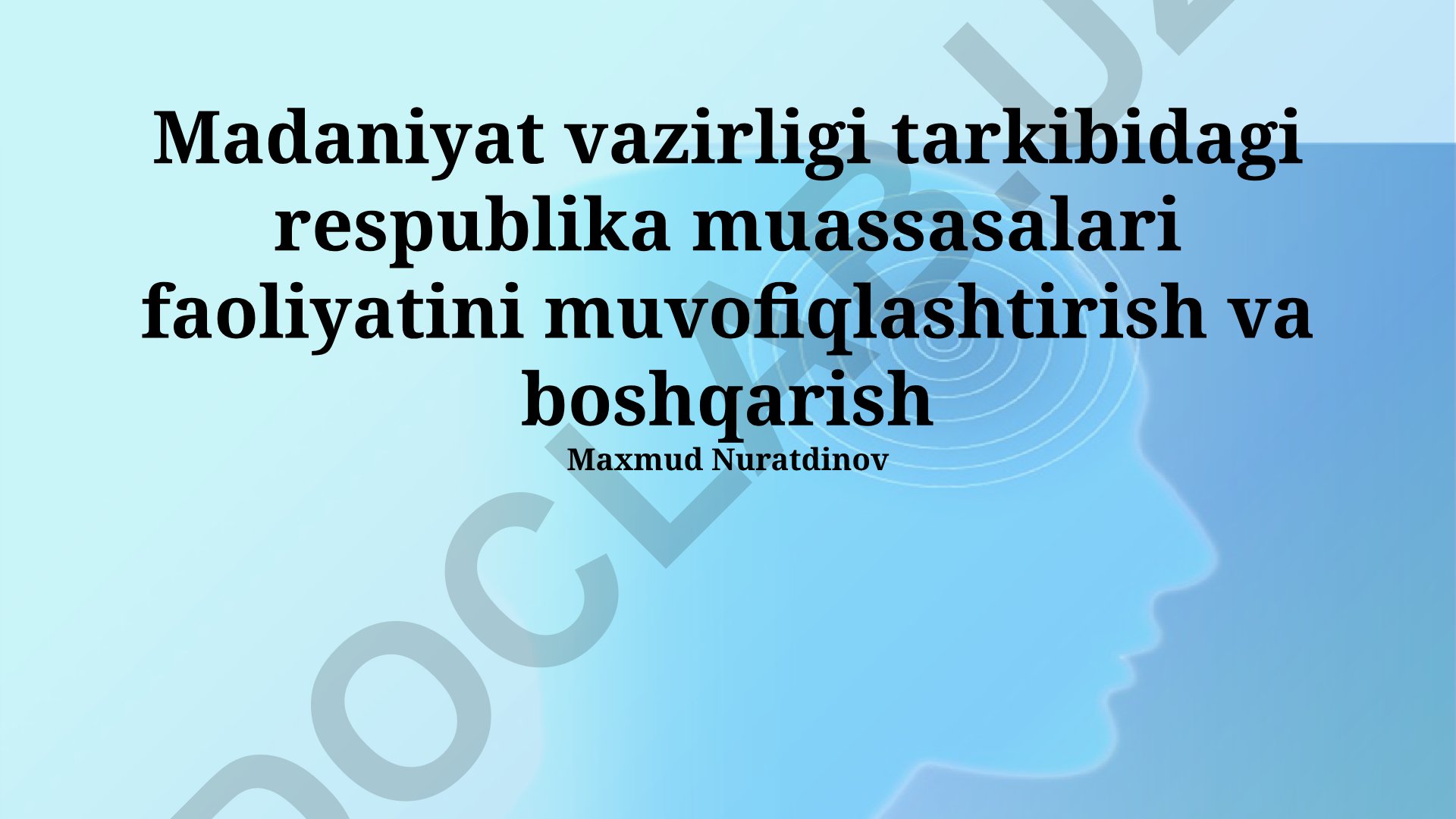 Madaniyat vazirligi tarkibidagi respublika muassasalari faoliyatini muvofiqlashtirish va boshqarish