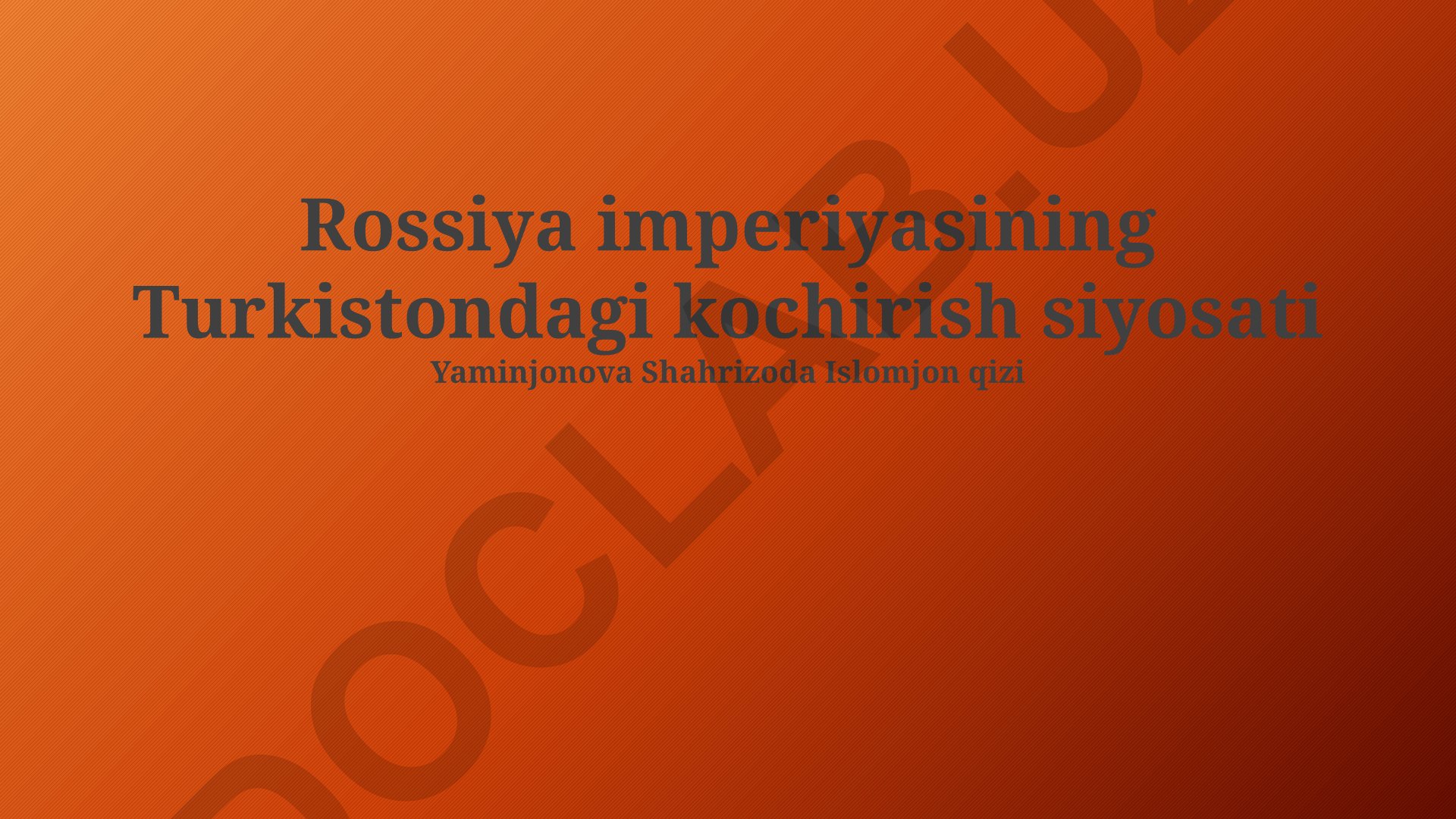 Rossiya imperiyasining Turkistondagi ko'chirish siyosati