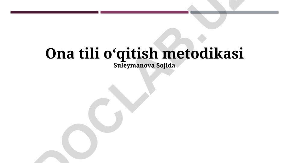 Ona tili o'qitish metodikasi va samarali tashkil etish