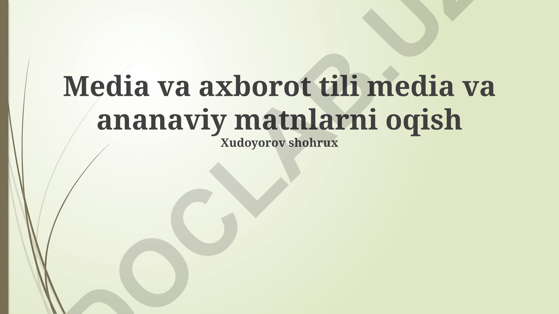 Media va axborot tili: OAV va an'anaviy matnlarni o'qish