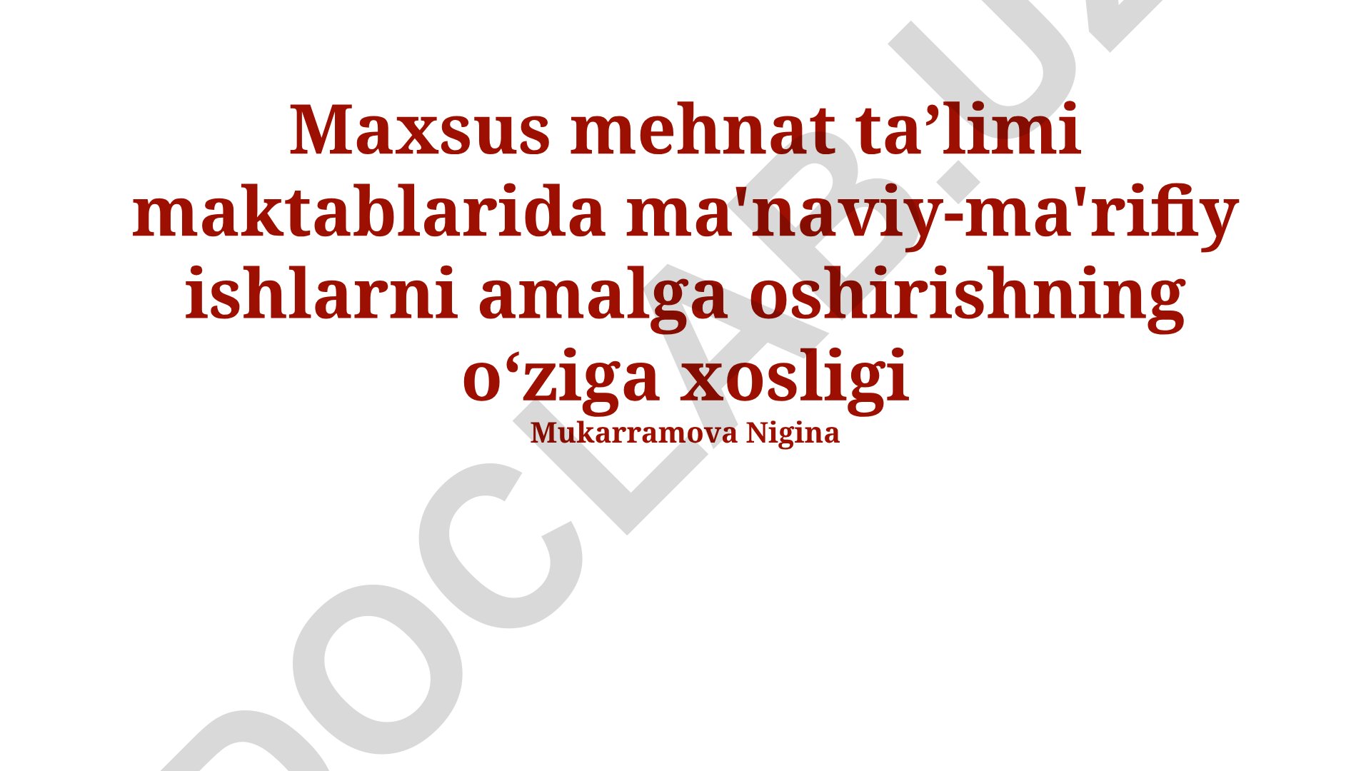 Maxsus mehnat taʼlimi maktablarida ma'naviy-ma'rifiy ishlarni amalga oshirishning oʻziga xosligi