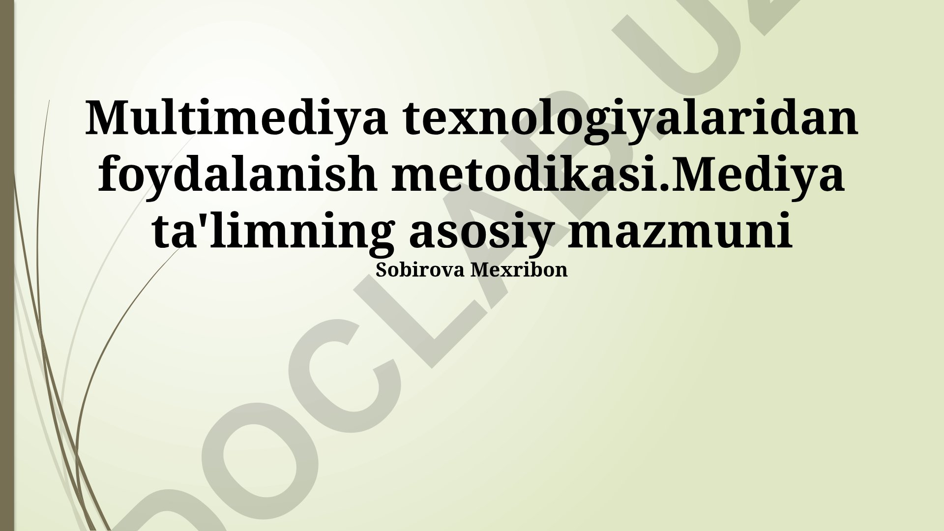 Multimediya texnologiyalaridan foydalanish metodikasi