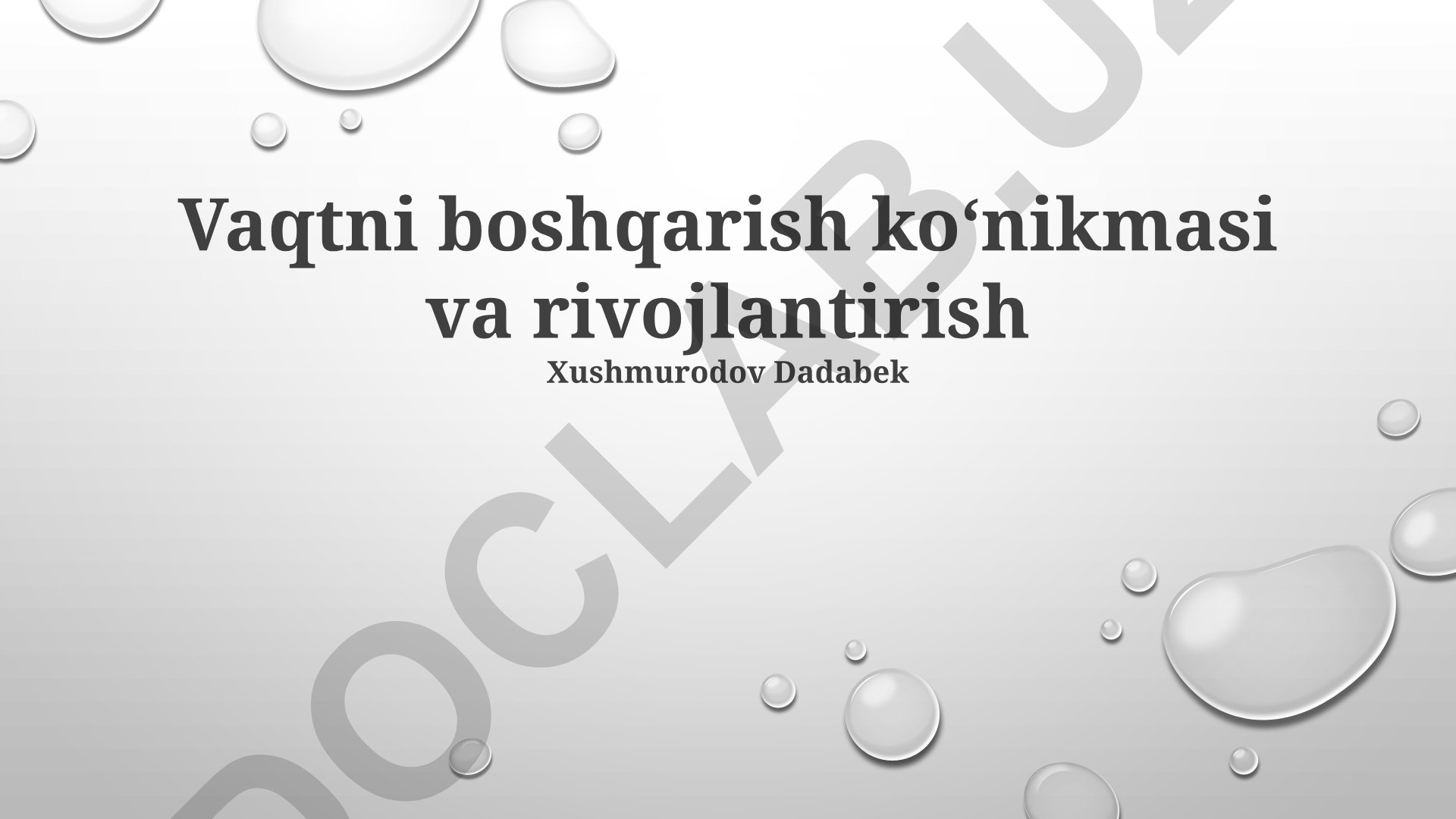Vaqtni boshqarish koʻnikmasi va rivojlantirish