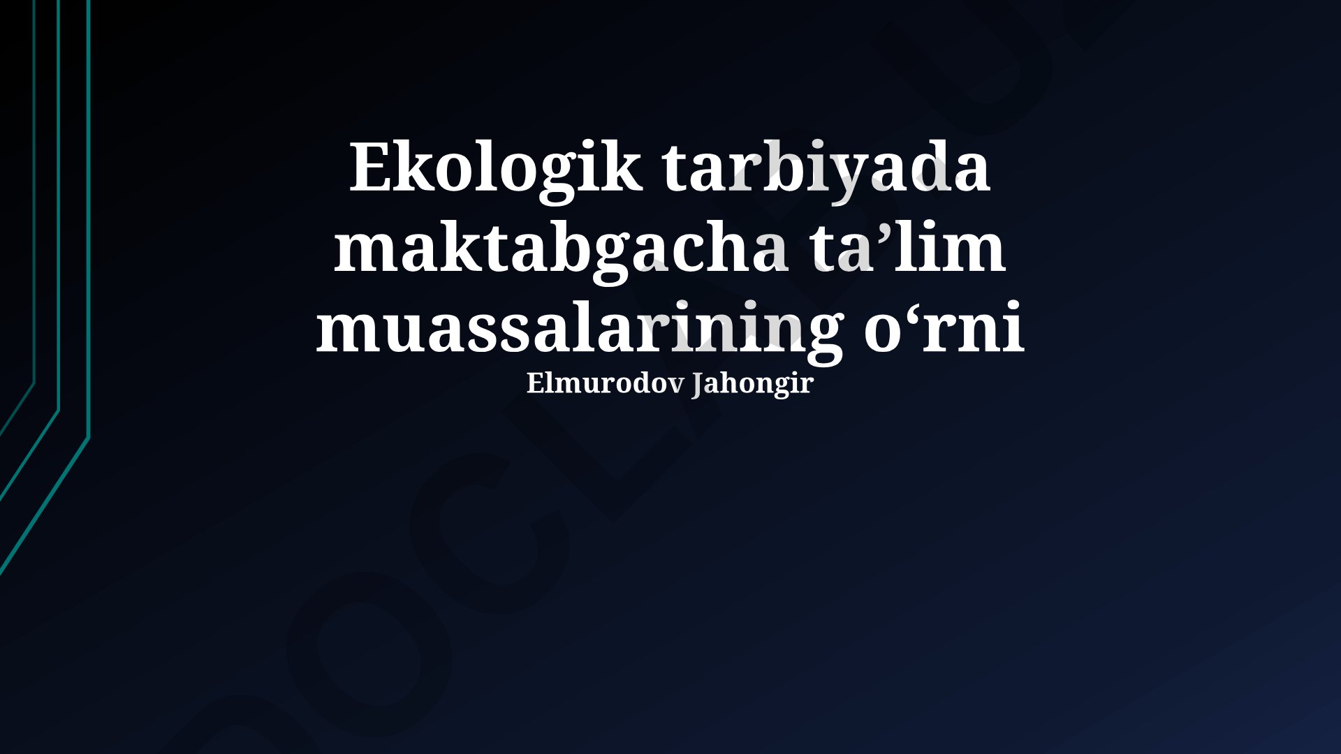 Ekologik tarbiyada maktabgacha ta’lim muassalarining o‘rni