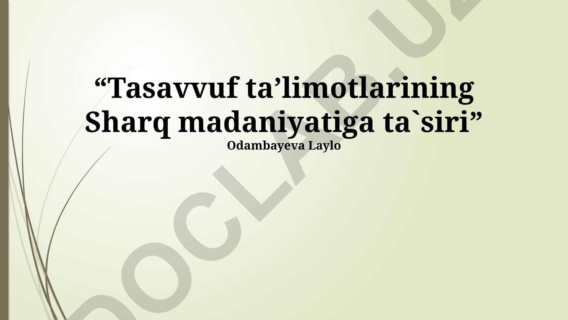 Tasavvuf taʼlimotlarining Sharq madaniyatiga ta`siri