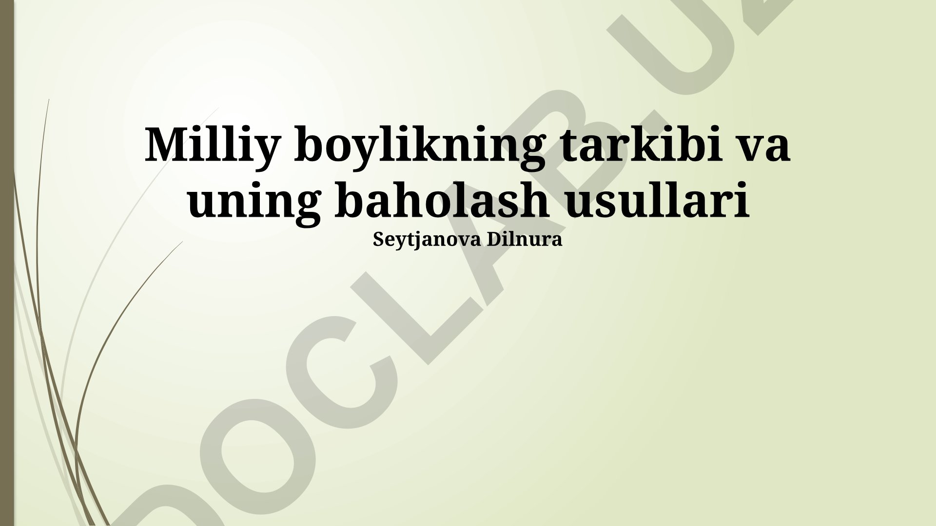 Milliy boylikning tarkibi va uning baholash usullari